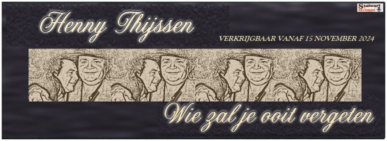 HENNY THIJSSEN – WIE ZAL JE OOIT VERGETEN (CD)