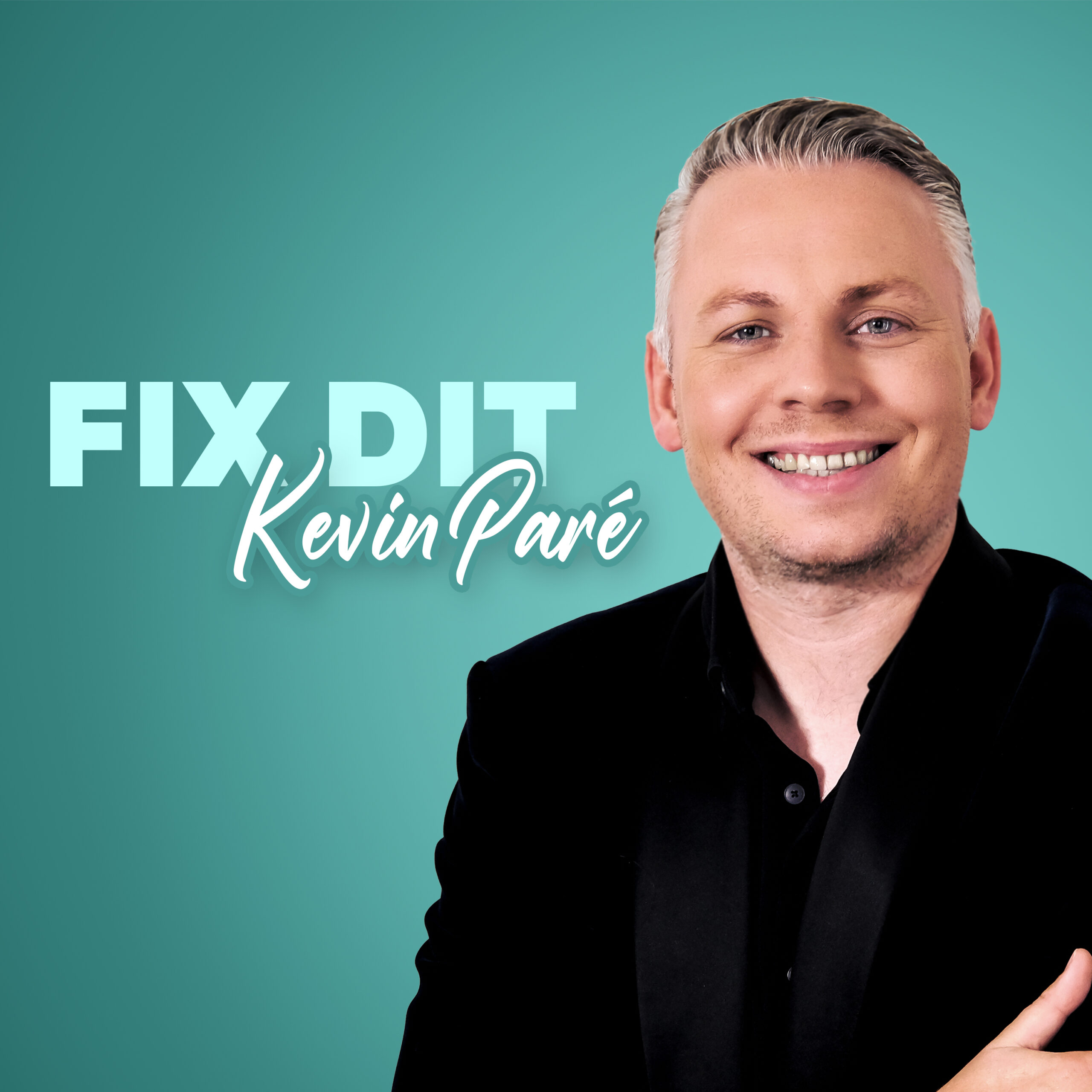 KEVIN PARRÉ – FIX DIT