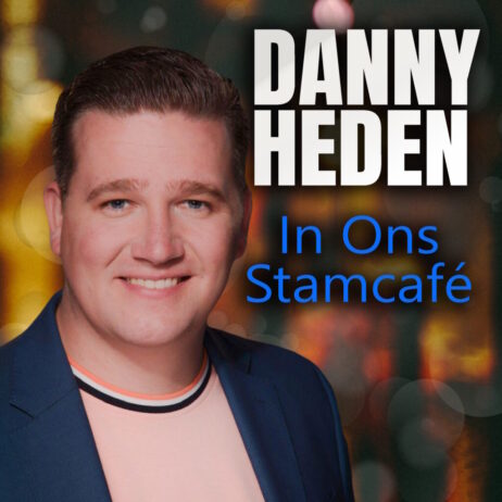 DANNY HEDEN – IN ONS STAMCAFE (TRACK)