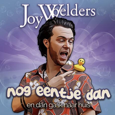 JOY WOELDERS – NOG EENTJE DAN EN DAN GA IK NAAR HUIS (SINGLE)