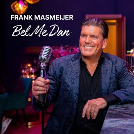 FRANK MASMEIJER – BEL ME DAN (SINGLE)