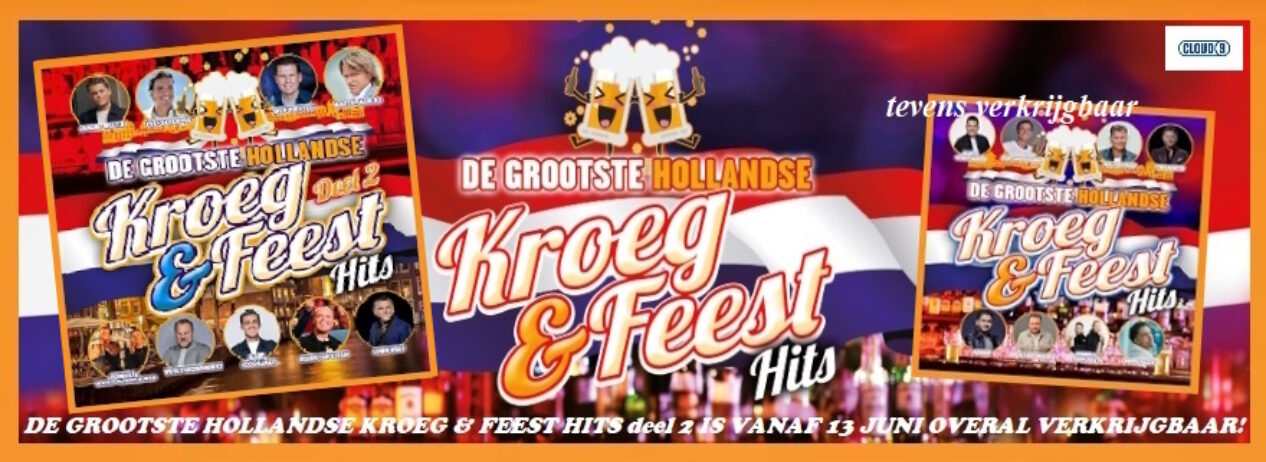 DIVERSE ARTIESTEN – DE GROOTSTE HOLLANDSE KROEG & FEESTHITS deel 2 (CD)