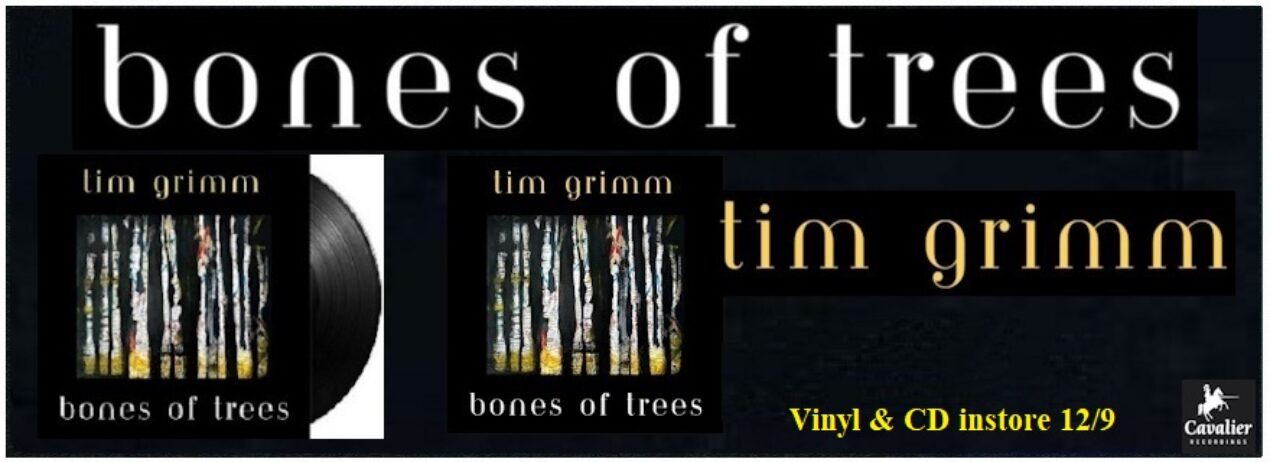 TIM GRIMM – BONES OF TREES (LP)