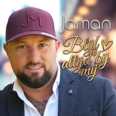 JAMAN – BLIJF ALTIJD BIJ MIJ (SINGLE)