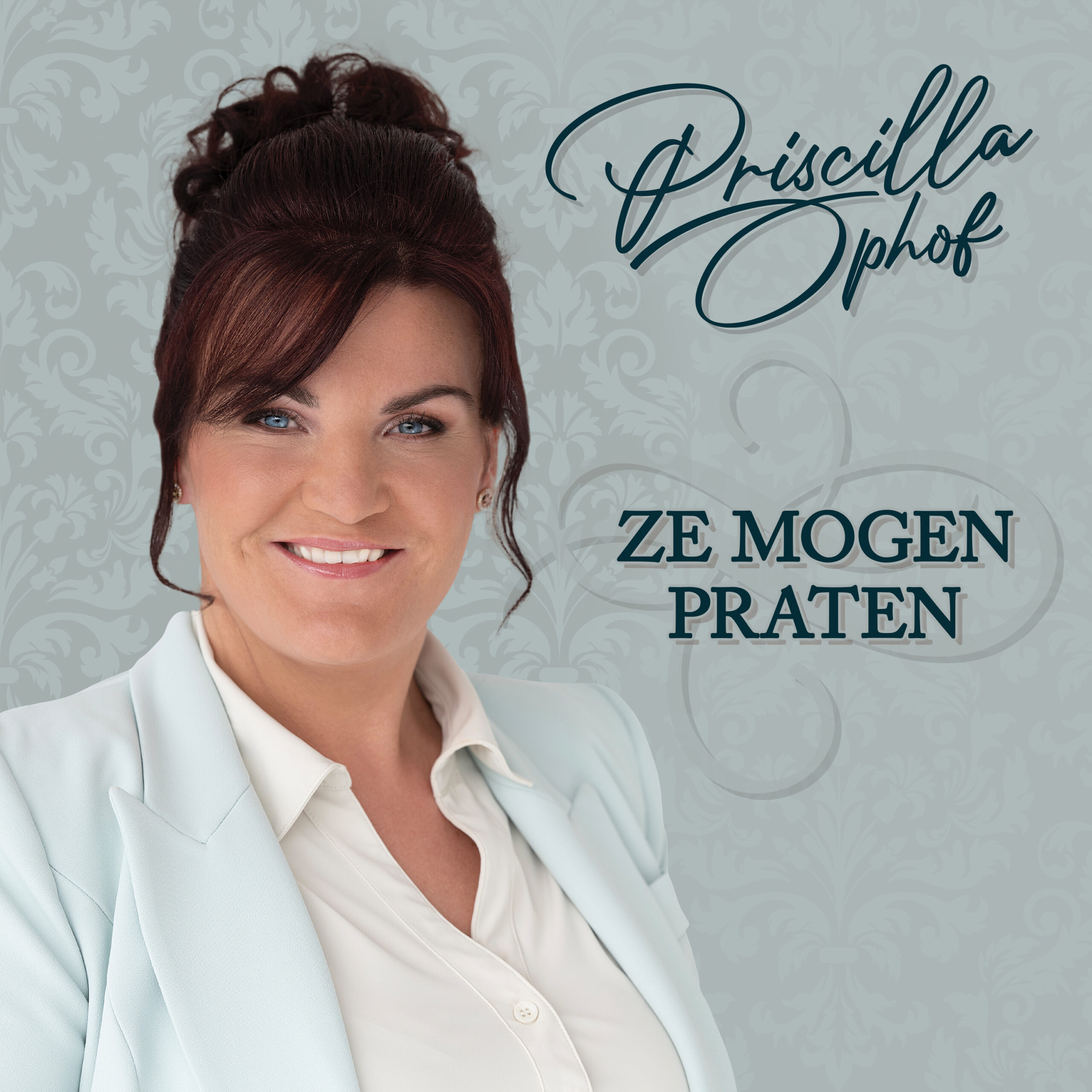 PRISCILLA OPHOF - ZE MOGEN PRATEN (SINGLE) PRISCILLA OPHOF - ZE MOGEN PRATEN (SINGLE)